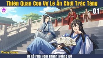 [HV] Thiên Quan Ăn Chơi Trác Táng